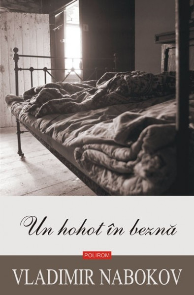 Vladimir Nabokov - Un hohot in bezna (editie hardcover)