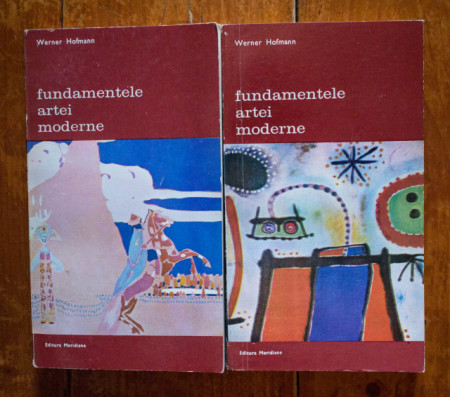 Werner Hofmann - Fundamentele artei moderne. O introducere in formele ei simbolice (2 vol.)