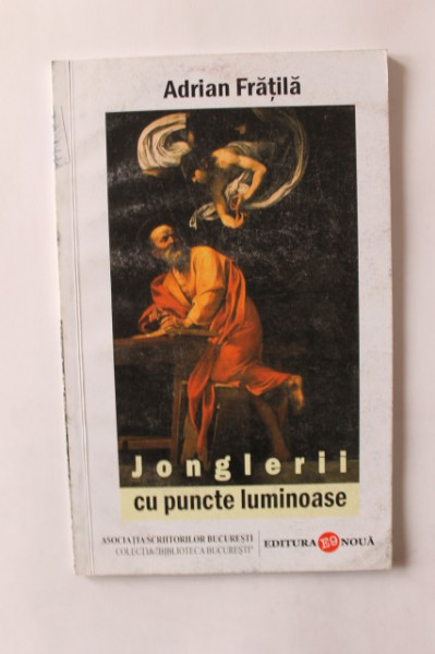 Adrian Fratila - Jonglerii cu puncte luminoase