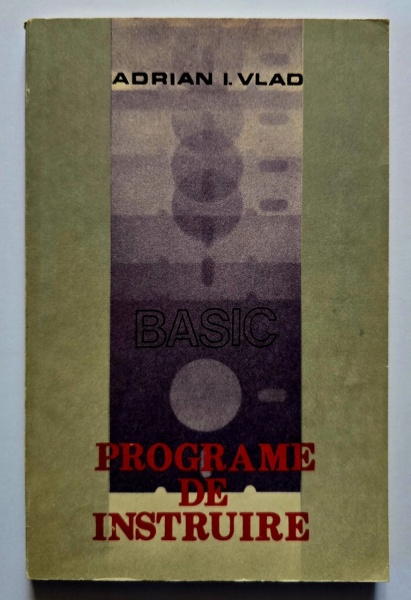 Adrian I. Vlad - Basic. Programe de instruire