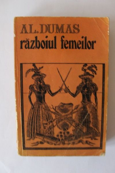 Alexandre Dumas - Razboiul femeilor