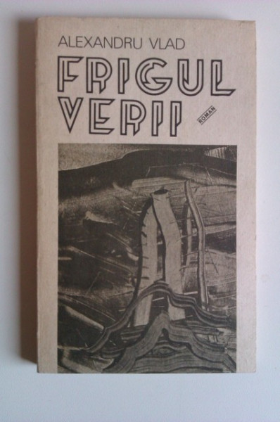 Alexandru Vlad - Frigul verii (cu autograf) - Img 2