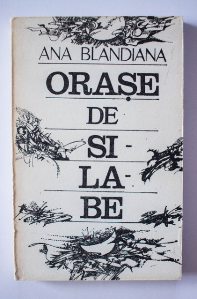 Ana Blandiana - Orase de silabe