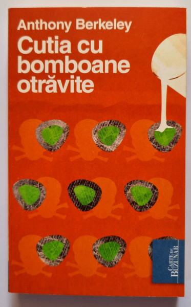 Anthony Berkeley - Cutia cu bomboane otravite