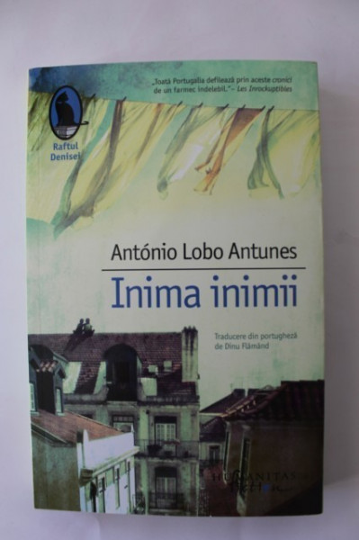 Antonio Lobo Antunes - Inima inimii (cu autograful autorului si al traducatorului, Dinu Flamand) - Img 2