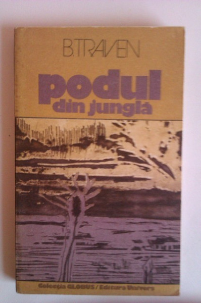 B. Traven - Podul din jungla