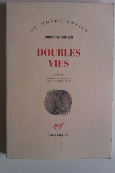 Birgitta Trotzig - Double vies (editie in limba franceza, cu autograf) - Img 2