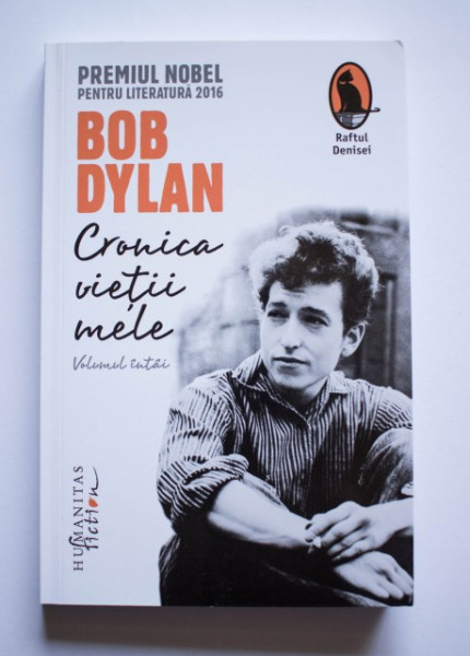 Bob Dylan - Cronica vietii mele (volumul intai)