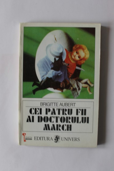 Brigitte Aubert - Cei patru fii ai doctorului March