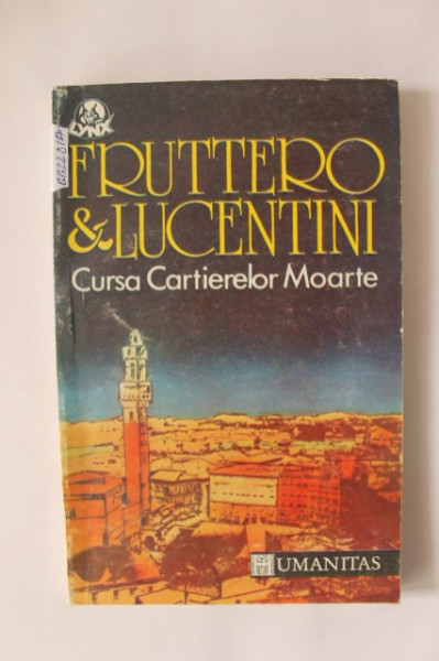 Carlo Fruttero & Franco Lucentini - Cursa Cartierelor Moarte