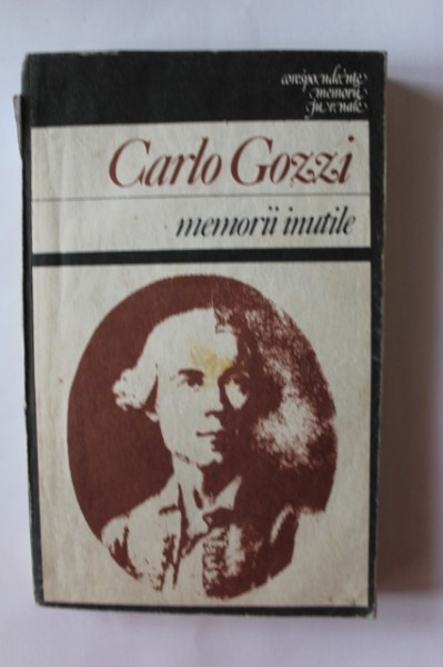Carlo Gozzi - Memorii inutile