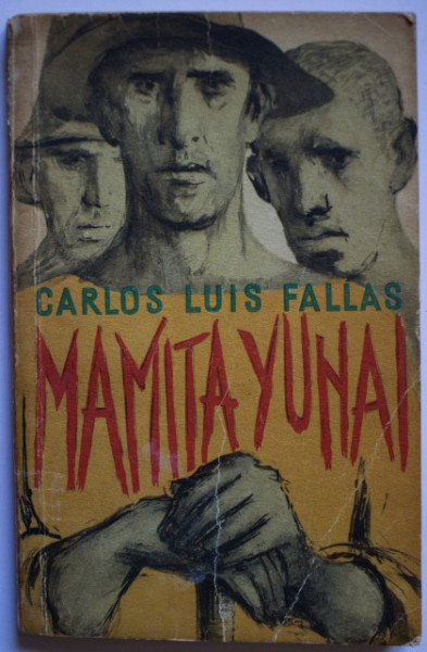 Carlos Luis Fallas - Mamita Yunai