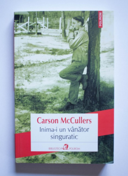 Carson McCullers - Inima-i un vanator singuratic