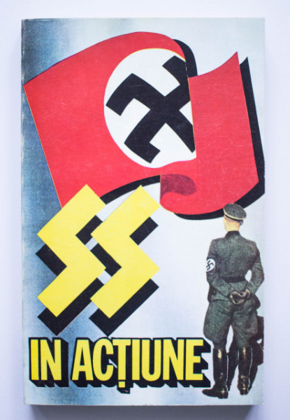 Colectiv autori - SS in actiune. Documente despre crimele savarsite de SS