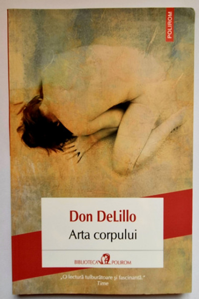 Don DeLillo - Arta corpului