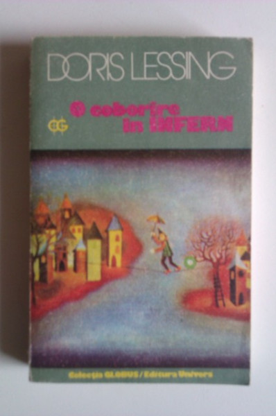 Doris Lessing - O coborare in infern