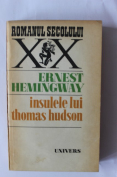 Ernest Hemingway - Insulele lui Thomas Hudson