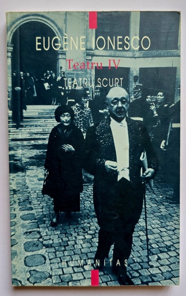 Eugene Ionesco - Teatru IV. Teatru scurt