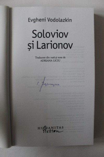 Evgheni Vodolazkin - Soloviov si Larionov (cu autograf) - Img 2