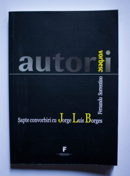 Fernando Sorrentino - Sapte convorbiri cu Jorge Luis Borges