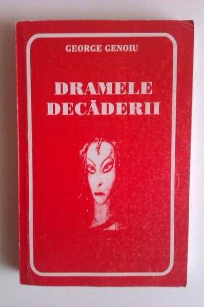 George Genoiu - Dramele decaderii (cu autograf) - Img 2