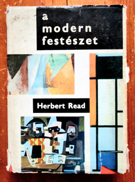 Herbert Read - A modern festeszet (editie hardcover)