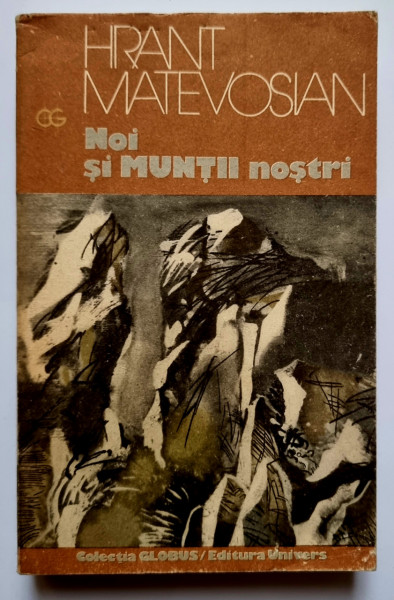 Hrant Matevosian - Noi si muntii nostri