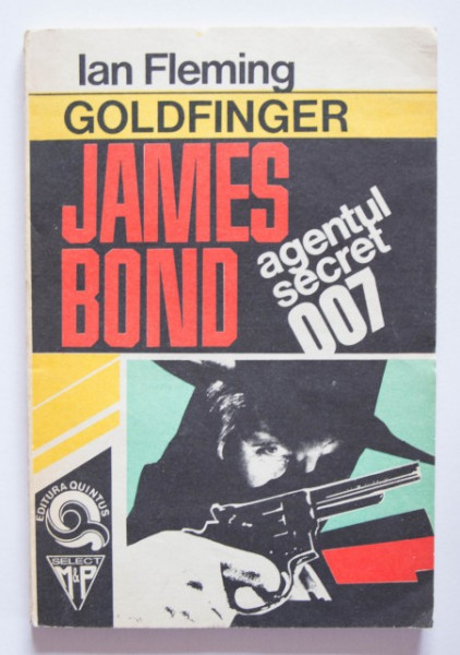 Ian Fleming - Goldfinger. James Bond - agentul secret 007