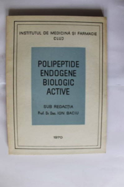 Ion Baciu - Polipeptide endogene biologic active