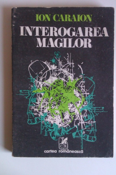 Ion Caraion - Interogarea magilor