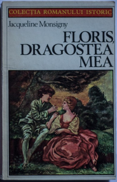 Jacqueline Monsigny - Floris, dragostea mea