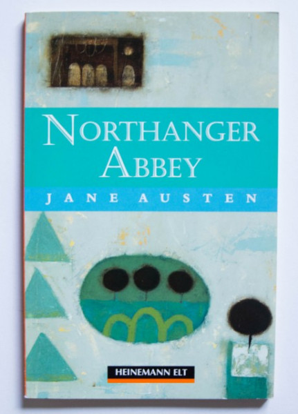 Jane Austen - Northanger Abbey (editie in limba engleza)