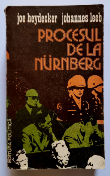 Joe Heydecker, Johannes Leeb - Procesul de la Nurnberg (editie necenzurata)