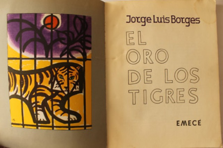 Jorge Luis Borges - El oro de los tigres (editie princeps, in limba spaniola) - Img 3