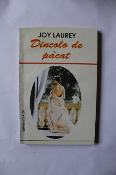 Joy Laurey - Dincolo de pacat