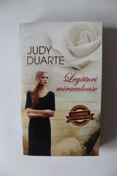 Judy Duarte - Legaturi miraculoase