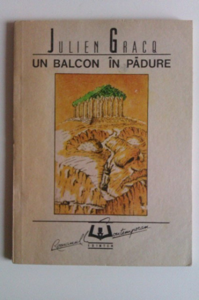 Julien Gracq - Un balcon in padure