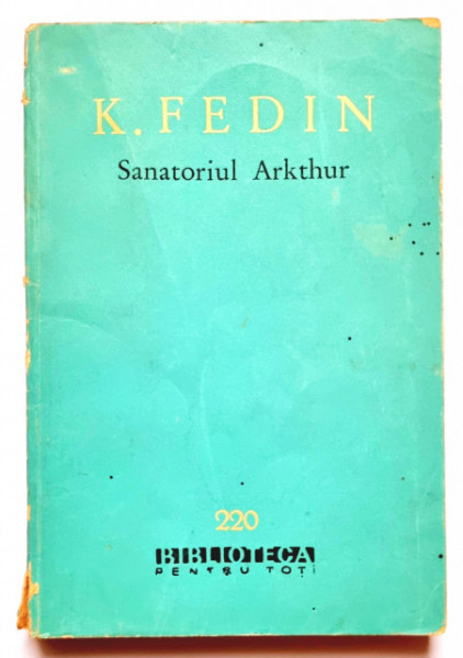 Konstantin Fedin - Sanatoriul Arkthur