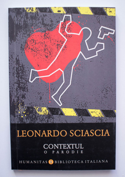 Leonardo Sciascia - Contextul. O parodie