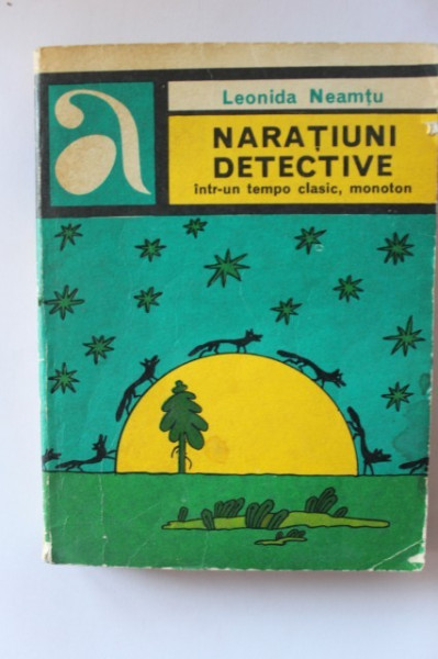Leonida Neamtu - Naratiuni detective intr-un tempo clasic, monoton