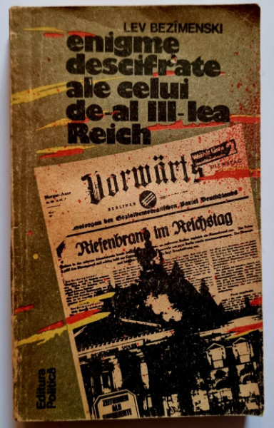 Lev Bezimenski - Enigme descifrate ale celui de-al III-lea Reich