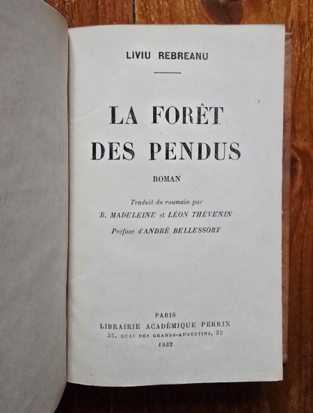 Liviu Rebreanu - La Foret des pendus (editie in limba franceza, frumos relegata) - Img 3