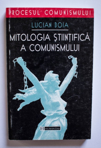 Lucian Boia - Mitologia stiintifica a comunismului