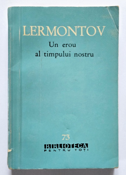 M. I. Lermontov - Un erou al timpului nostru