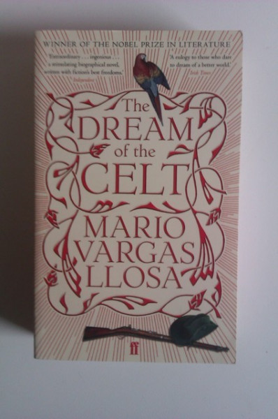 Mario Vargas Llosa - The Dream of the Celt (editie in limba engleza)