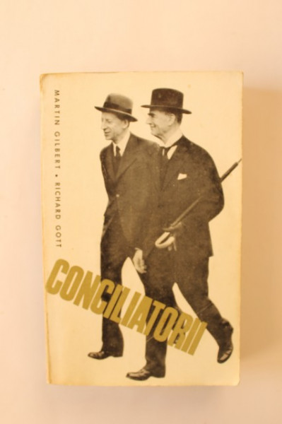 Martin Gilbert, Richard Gott - Conciliatorii