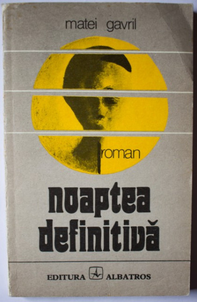Matei Gavril - Noaptea definitiva