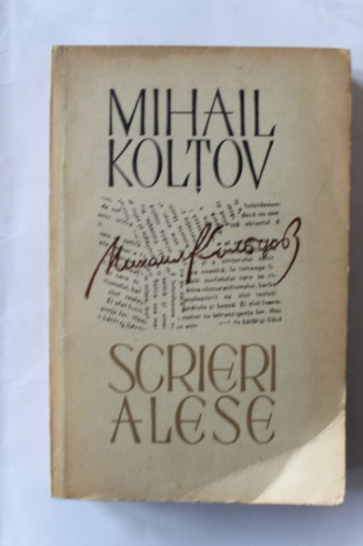 Mihail Koltov - Scrieri alese