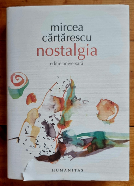 Mircea Cartarescu - Nostalgia (editie aniversara, hardcover)