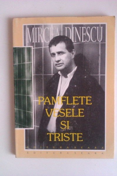 Mircea Dinescu - Pamflete vesele si triste (cu autograf) - Img 2